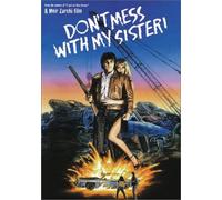 Don't Mess With My Sister