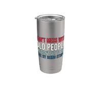Don't Mess With Old People We Didn't Get To This Age Gobelet isotherme en acier inoxydable double paroi