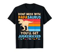 Don't Mess with Papasaurus You'll Get Jurasskicked Retro Dad T-Shirt