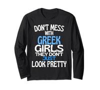 Dont Mess with Pretty Gr irls Citation Humoristique Grèce Manche Longue