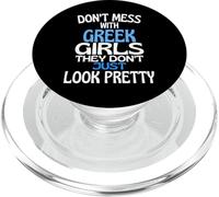 Dont Mess with Pretty Gr irls Citation Humoristique Grèce PopSockets PopGrip pour MagSafe