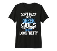 Dont Mess with Pretty Gr irls Citation Humoristique Grèce T-Shirt Haut de Gamme