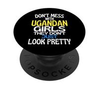 Dont Mess with Pretty Ugandan Girls Citation Amusante Uganda PopSockets PopGrip Adhésif