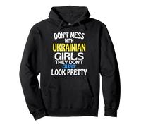 Dont Mess with Pretty Ukrainian Girls Citation drôle Ukraine Sweat à Capuche