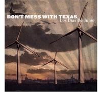 Don't Mess With Texas - Los Dias De Junio [Import]