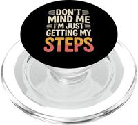 Don't Mind Me I'm Just Getting My Steps Santé à Pied |- PopSockets PopGrip pour MagSafe