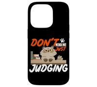 Don't Mind me Just Judging Coque pour iPhone 14 Pro