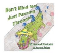 Don't Mind Me! Just Passing Through!