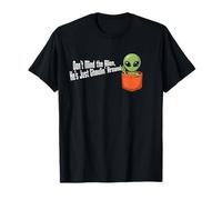 Don't Mind The Alien, He's Just Ghoulin' Around Costume T-Shirt