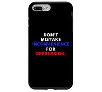 Don't Mistake Iconvenience for Oppression Wear A Face Mask Coque pour iPhone 7 Plus/8 Plus