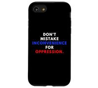 Don't Mistake Iconvenience for Oppression Wear A Face Mask Coque pour iPhone SE (2020) / 7/8