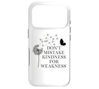 Don't Mistake Kindness for Weakness Sign,Spread Kindness Coque pour iPhone 17 Pro