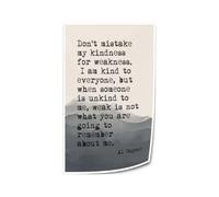 Dont Mistake My Kindness for Weakness Print Modern Inspirational Wall Art Living Room Home Decor Gift(Framed,16x24inch(40x60cm))