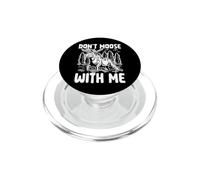 Don't Moose with Me Jeu de Mots Amusant sur la Faune PopSockets PopGrip pour MagSafe