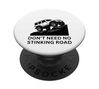 Don't Need No Stinking Road 4 x 4 Adventure Off-Roading PopSockets PopGrip Adhésif