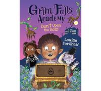 Don't Open the Box! (Grim Falls Academy, 3)