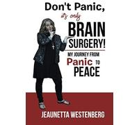 Don't Panic, It's Only Brain Surgery!