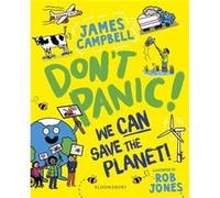Don't Panic! We CAN Save The Planet