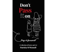 Don't Pass It On: Pay it Forward