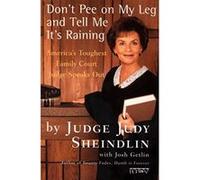 Josh Getlin et Judy Sheindlin – Don't Pee on My Leg and Tell Me It's Raining