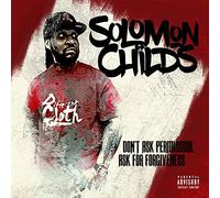 Solomons Childs - Don't Permission, Ask for Forgiveness