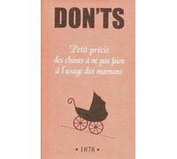 Don't, petit précis des choses à ne pas faire à l'usage des mamans - Collectif - Michalon Eds - broché - Livre
