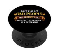 Don't Piss Off Old People Humour Sarcastique Funny Saying Blague PopSockets PopGrip Adhésif
