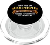 Don't Piss Off Old People Humour Sarcastique Funny Saying Blague PopSockets PopGrip pour MagSafe