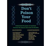 Don't Poison Your Food: Discover Real Food