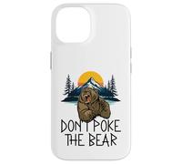 Don't Poke The Bear Avertissement Funny Grizzly Spirit Animal Coque pour iPhone 14