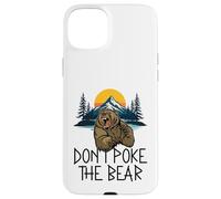 Don't Poke The Bear Avertissement Funny Grizzly Spirit Animal Coque pour iPhone 15 Plus