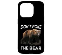 Don't Poke The Bear Avertissement Funny Grizzly Spirit Animal Coque pour iPhone 15 Pro