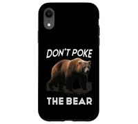 Don't Poke The Bear Avertissement Funny Grizzly Spirit Animal Coque pour iPhone XR