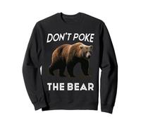 Don't Poke The Bear Avertissement Funny Grizzly Spirit Animal Sweatshirt