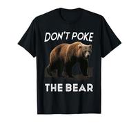 Don't Poke The Bear Avertissement Funny Grizzly Spirit Animal T-Shirt