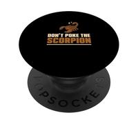 Don't Poke The Scorpion Funny Scorpionologist Owner Scorpionologist PopSockets PopGrip Adhésif