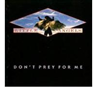 Don't Pray For Me