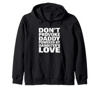 Don't Provoke Daddy Powered by Daughters Love Proud Girl Dad Sweat à Capuche