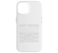 Don't Provoke Daddy, propulsé par Daughter Power Proud Dad Coque pour iPhone 14