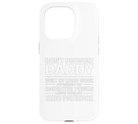 Don't Provoke Daddy, propulsé par Daughter Power Proud Dad Coque pour iPhone 15 Pro