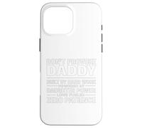 Don't Provoke Daddy, propulsé par Daughter Power Proud Dad Coque pour iPhone 16 Pro Max