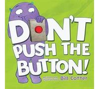 Dont Push the Button by Bill Cotter Bill Cotter (Auteur)