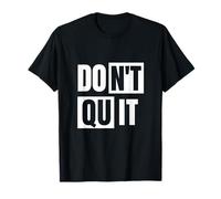 Don't Quit Do It Minimaliste Bold Uplifting Typographie T-Shirt
