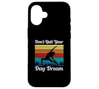 Don't Quit Your Day Dream, Citation inspirante de Yoga Coque pour iPhone 16
