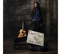 Don't Quit Your Day Job