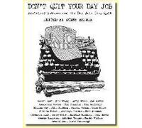 Don't Quit Your Day Job: Acclaimed Authors And The Day Jobs They Quit