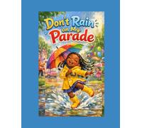 Don't Rain On My Parade