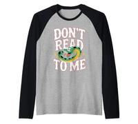 Don't Read to Me Antisocial Paresseux Anti-Livre |- Manche Raglan