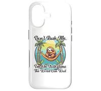 Don't Rush Me I'm on Sloth Time The World Can Wait Paresseux Coque pour iPhone 17