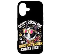 Don't Rush Me My Boston Terrier Comes First Quote Coque pour iPhone 17